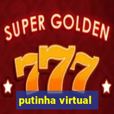 putinha virtual